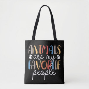 Tiere sind meine Lieblingsmenschen Lustiger Tierli Tasche