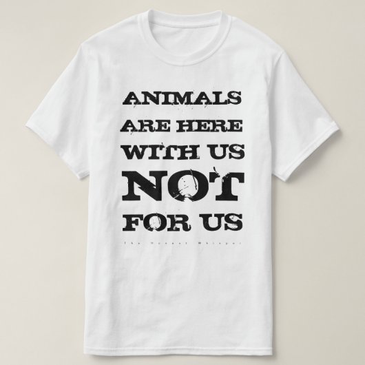 Tiere sind mit uns das Shirt (weiß) (Design vorne)