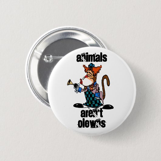 Tiere sind nicht Clowns-Knopf Button (Vorne & Hinten)