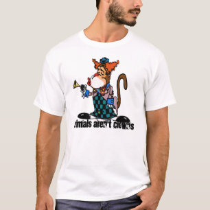 Tiere sind nicht Clowns-T - Shirt