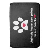 "Tiere Verließ Paw Prints auf unseren Herzen..." Badematte (Vorderseite Vertikal)