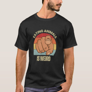Tiere zu essen ist seltsam Vegetarier Herbivore Lu T-Shirt