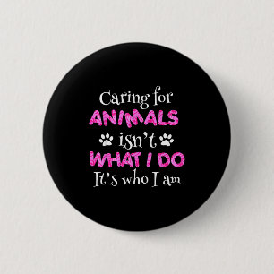 Tiere zu pflegen ist nicht das, was ich tue, sonde button