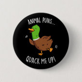 Tiergebläse quack Me up Funny Duck Puck Dark BG Button (Vorderseite)