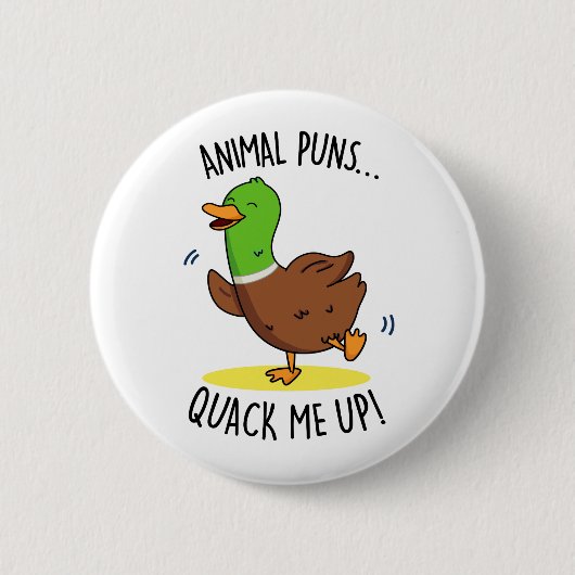 Tiergewehre quack Me up Funny Duck PUn Button (Vorderseite)