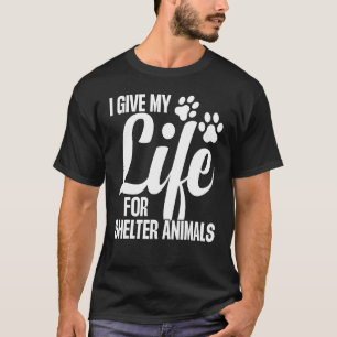 Tierheimarbeit Tierheimmitarbeiter Tierliebhaber K T-Shirt
