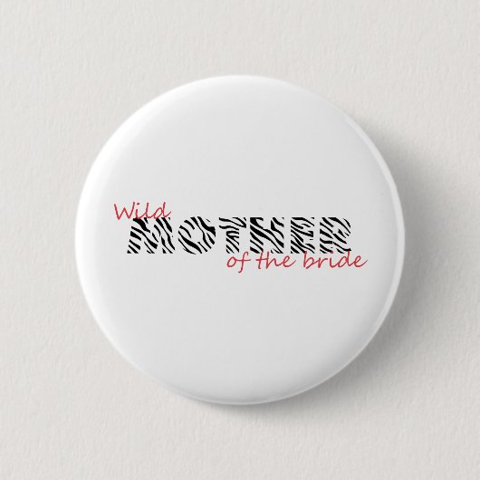 Tierinstinkt-Mutter der Braut Button (Vorderseite)