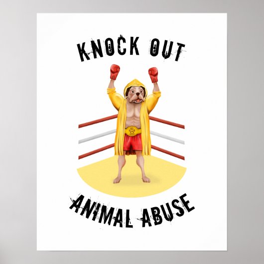 Tiermissbrauch unterbinden | Knock Out Boxer Dog P Poster (Vorne)