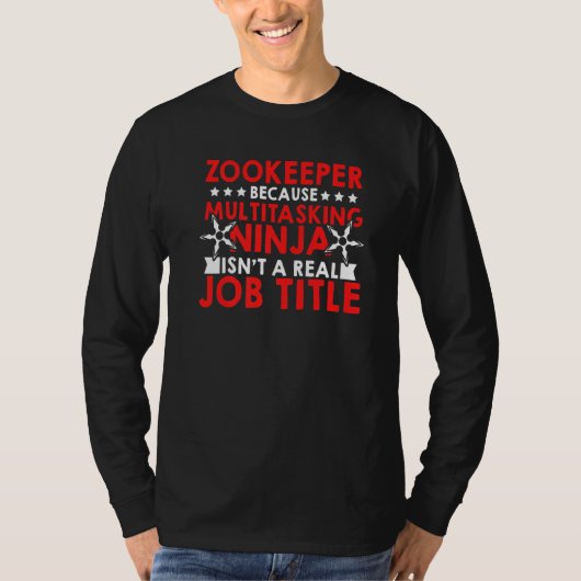 Tierpfleger wegen Multitasking-Ninja-Tierpfleger T-Shirt (Vorderseite)