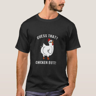Tierratten Was Hühnerfresser Hintern Niedliche Hüh T-Shirt