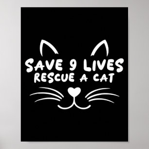 Tierrettung adoptiere Katzenliebhaber rette 9 Lebe Poster