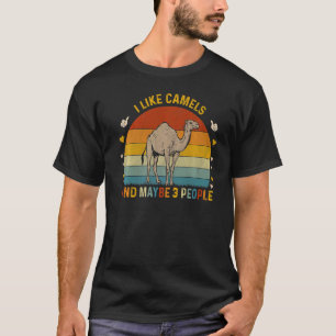 Tiersarkastisch Ich mag Kamele und vielleicht 3 Le T-Shirt