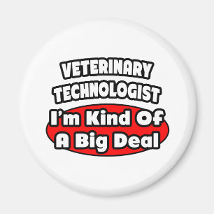 Tiertechniker .. Big Deal Magnet