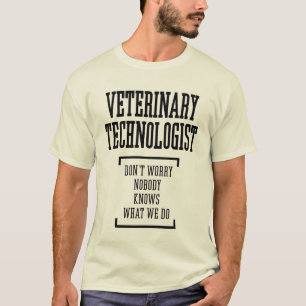 Tiertechniker geben Funny Job Titel T-Shirt