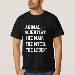 Tierwissenschaftler der Mensch der Mythos der Lege T-Shirt
