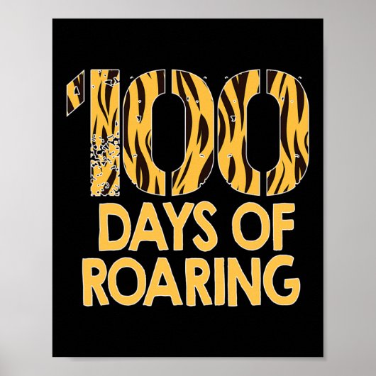 Tiger 100 Tage Roaring Spaß 100. Schultag Poster (Vorne)