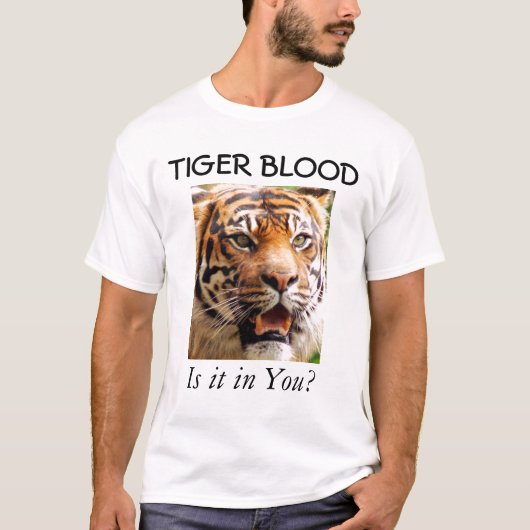 TIGER-BLUT, ist es in Ihnen? T-Shirt (Vorderseite)