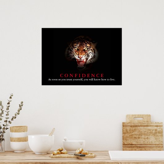 Tiger Confidence Zitat Inspiration Poster (Küche)