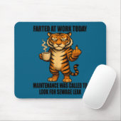 Tiger Farted At Work Today Maintenance Was Called Mousepad (Mit Mouse)