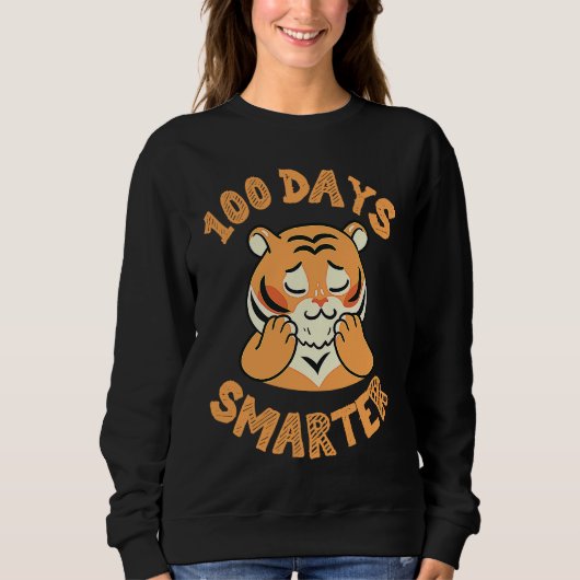tiger for 100th day of school 100 days smarter sweatshirt (Vorderseite)