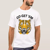 TIGER GO GET 'EM T-Shirt (Vorderseite)