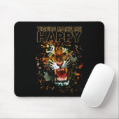 Tiger machen mich glücklich mousepad (Mit Mouse)