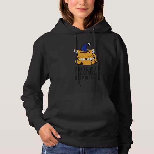 Tiger Pajama Don't Give Up On Your Dreams Keep Sle Hoodie (Vorderseite)