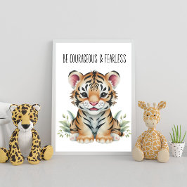 Tiger Safari Kinderzimmer Poster - Sei mutig und f