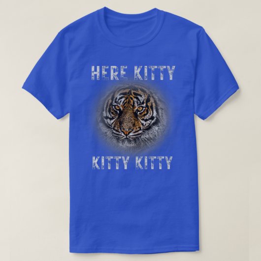 Tiger Safari Zoo Wildlife Animal Here Kitty Big Ca T-Shirt (Design vorne)