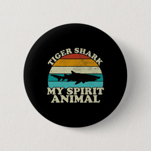 Tiger Shark My Spirit Animal - Vintager Fischfang Button