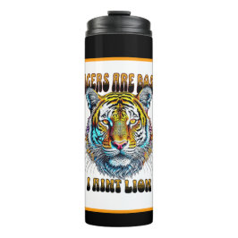 Tiger sind Boss | I Aint Thermosbecher