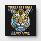 Tiger sind Boss, ich heiße Lion Funny Zitat Fotoplatte (Vorderseite)