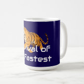 Tiger – Überleben der Schnellsten Kaffeetasse (VorderseiteRechts)