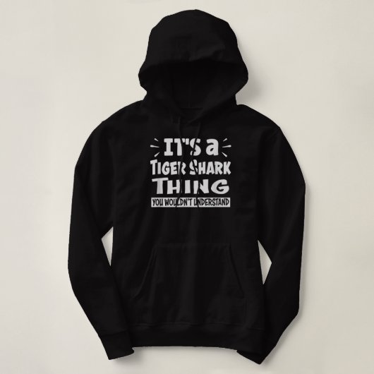 Tigerhaie Dinge, die Sie nicht verstehen würden, Hoodie (Design vorne)