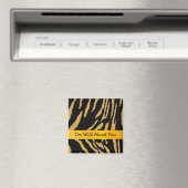 Tigermuster mit süßem Spruch Magnet (In Situ (Geschirrspüler))