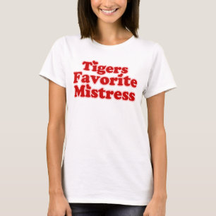 Tigers Favoary Mistress Womens T-Shirt