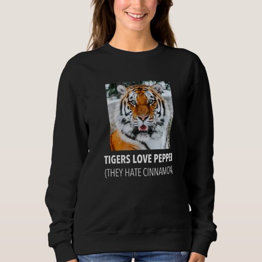 Tigers Liebe Pepper Sie hasst Cinnamon Sweatshirt (Vorderseite)
