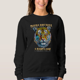 Tigers sind der Boss   Ich bin kein Lügner Sweatshirt