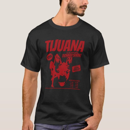 Tijuana Donkey Show Urban Legend gift T-Shirt (Vorderseite)