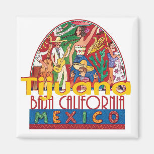 TIJUANA Mexico Magnet