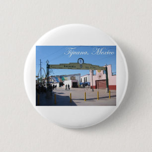 Tijuana Mexiko Button