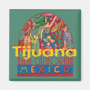TIJUANA Mexiko Magnet