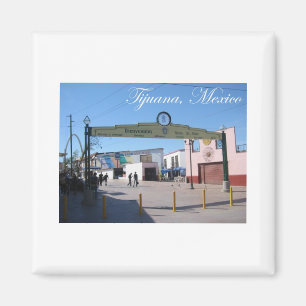 Tijuana Mexiko Magnet