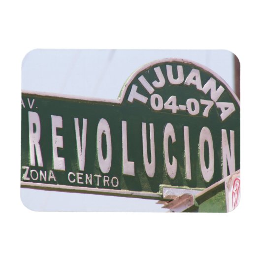 Tijuana Revolution Street Sign Magnet (Horizontal)