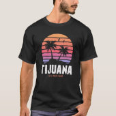 Tijuana Sunrise T-Shirt (Vorderseite)