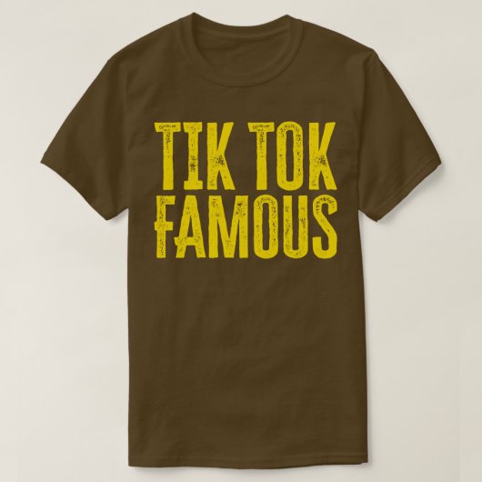 Tik Tok Famous 1 T-Shirt (Design vorne)