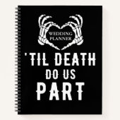 Til Death Black Wedding Planner Blank Notizblock (Vorderseite)