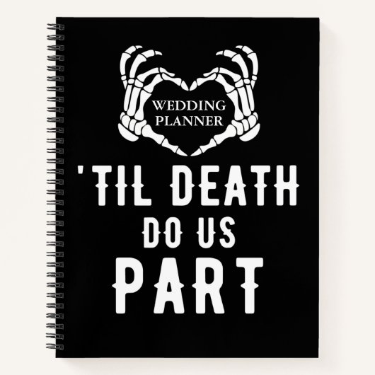 Til Death Black Wedding Planner Blank Notizblock (Vorderseite)