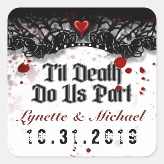 Til Death Blood Spritzer Halloween Square Hochzeit Quadratischer Aufkleber (Vorderseite)