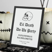 Til Death Do Uns Party Bachelorette Sockelschild